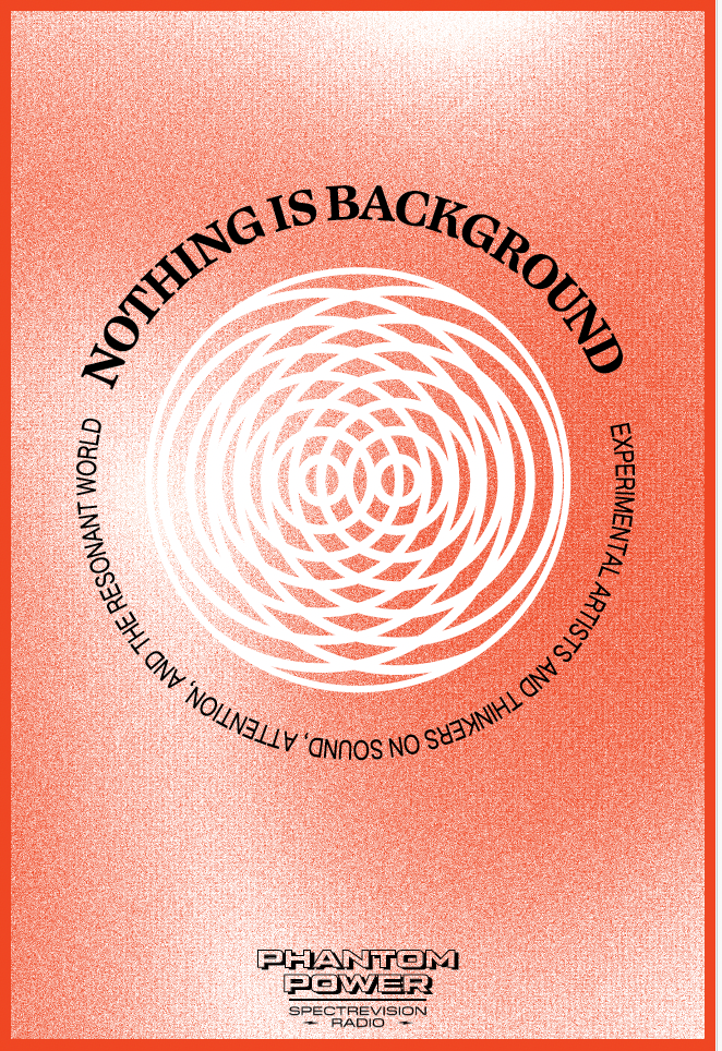 Orange cover of Nothing Is Background, a Phantom Power zine