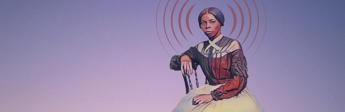 The Sound World of Harriet Tubman: Music, Faith, and Resistance w/ Maya Cunningham