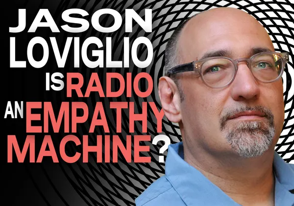 image of post Podcasting's Politics of Empathy with Jason Loviglio