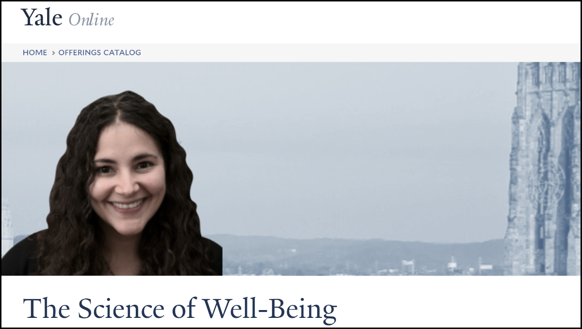 Yale's Happiness Course: A Very Quick Review