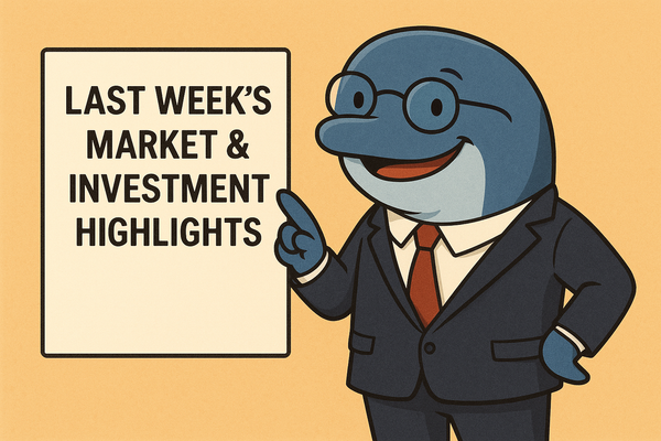 Last Week's Market & Investment Highlights