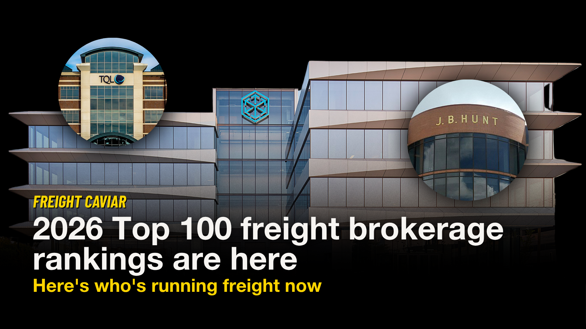🎣 Top 100 Freight Brokerages