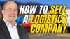 Building a Logistics Business You Can Sell with Jordan Gerber