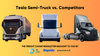 ⚡ Tesla Semi-Truck vs. Competitors
