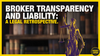 Broker Transparency and Liability: A Legal Retrospective