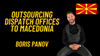 Outsourcing Dispatch Offices to Macedonia