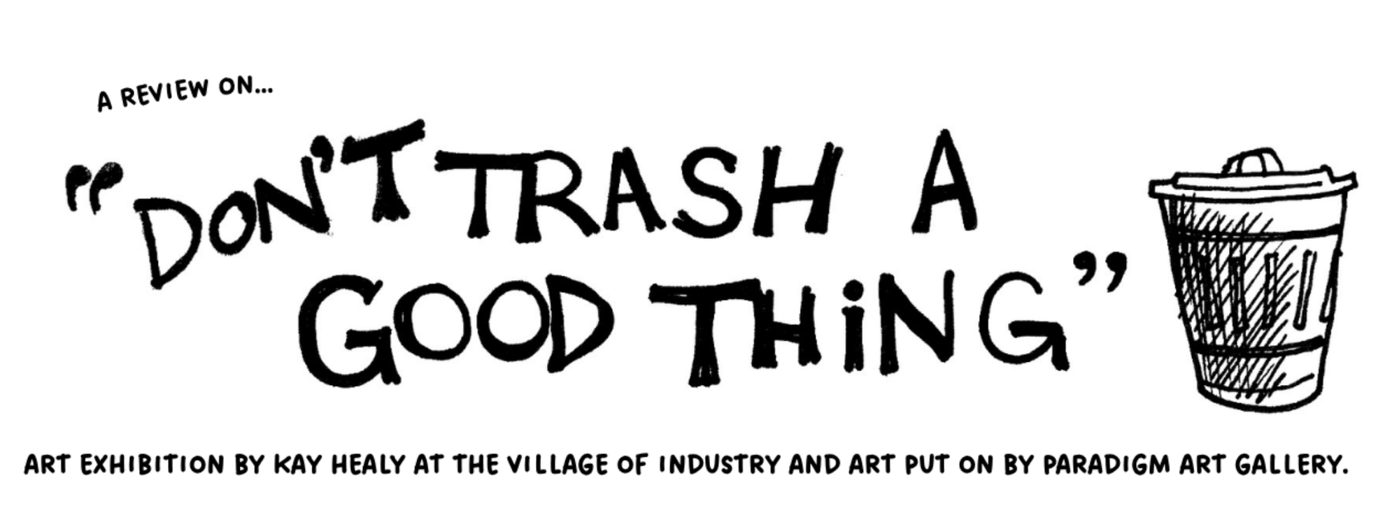 Don't Trash a Good Thing