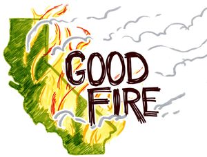 Good Fire: Tending Native Lands