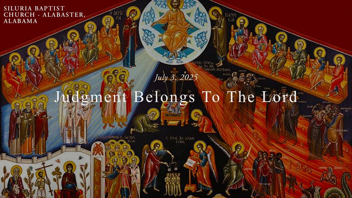 Judgment Belongs To The Lord