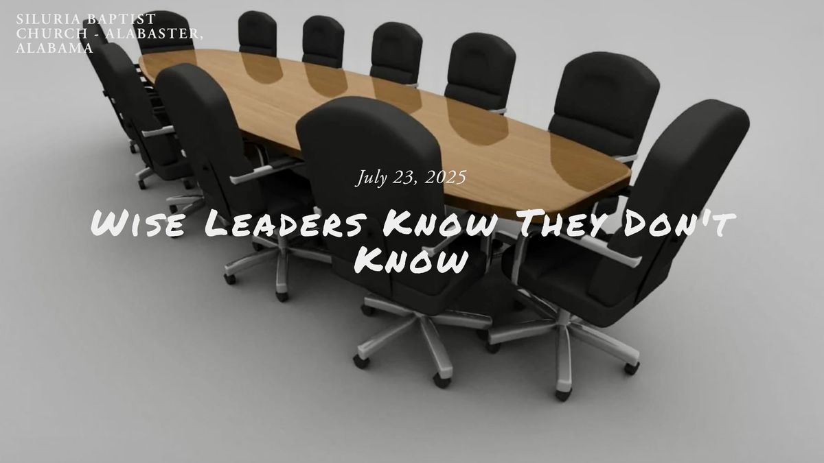 Wise Leaders Know They Don't Know