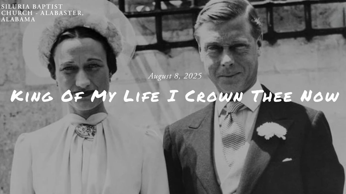 King Of My Life I Crown Thee Now