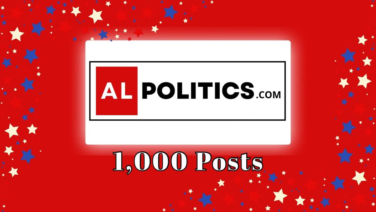 ALPolitics.com Makes 1,000th Post