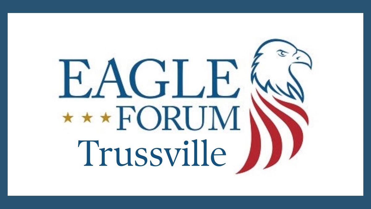 Eagle Forum of Trussville to Meet September 18