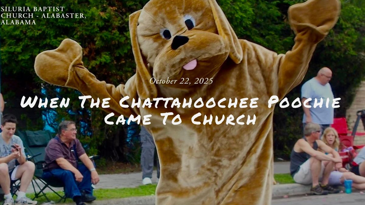 When The Chattahoochee Poochie Came To Church