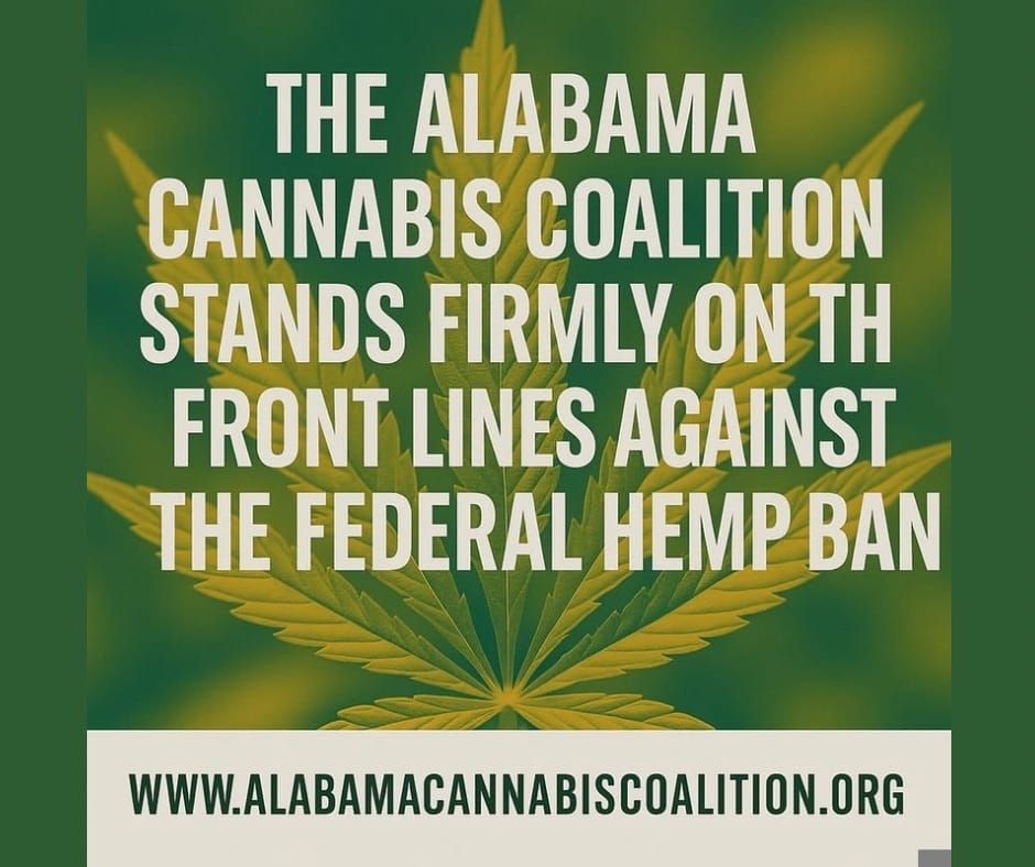 Alabama Cannabis Coalition Stands on the Front Lines Opposing Federal Hemp Ban