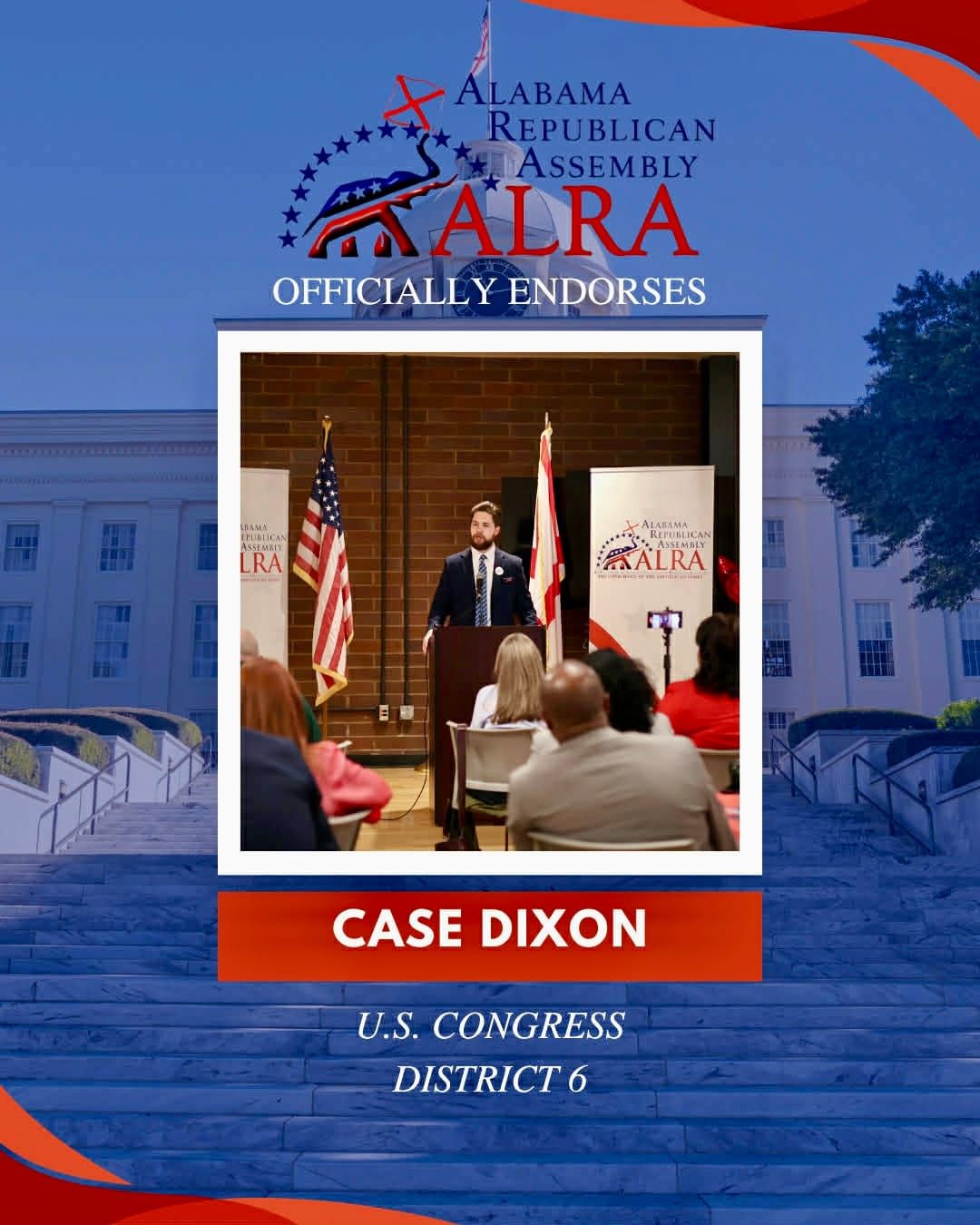 Case Dixon Endorsed by Alabama Republican Assembly (ALRA)
