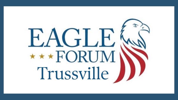 Trussville Eagle Forum to Meet