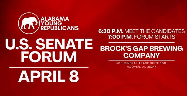 YOUNG REPUBLICANS FEDERATION OF ALABAMA TO HOST REPUBLICAN U.S. SENATE CANDIDATE FORUM IN HOOVER ON WEDNESDAY