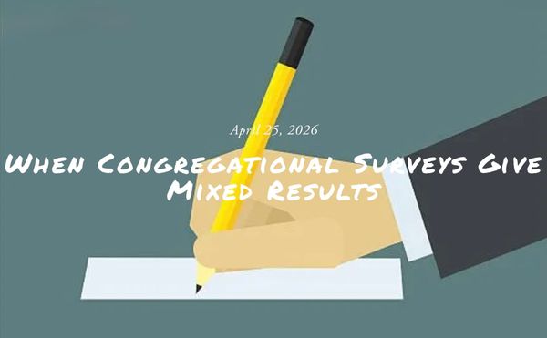When Congregational Surveys Give Mixed Results