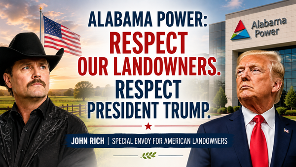 Alabama Power Should Listen When President Trump’s Landowners Envoy Comes Calling