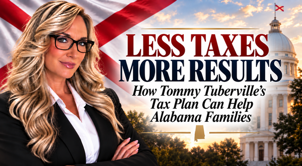 Less Taxes, More Results: What Tuberville’s Tax Plan Could Mean for Alabama Families