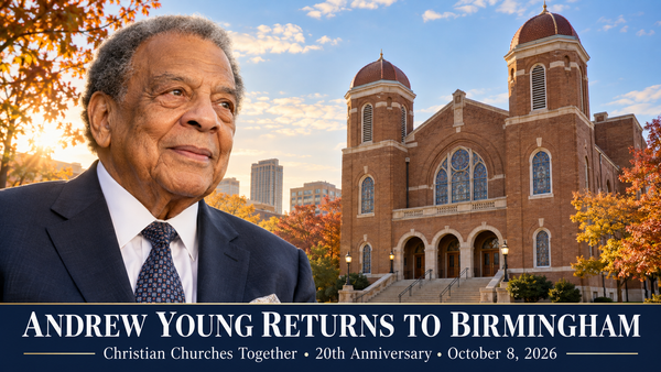 Ambassador Andrew Young to Speak at Christian Churches Together’s 20th Anniversary Gathering at Historic 16th Street Baptist Church