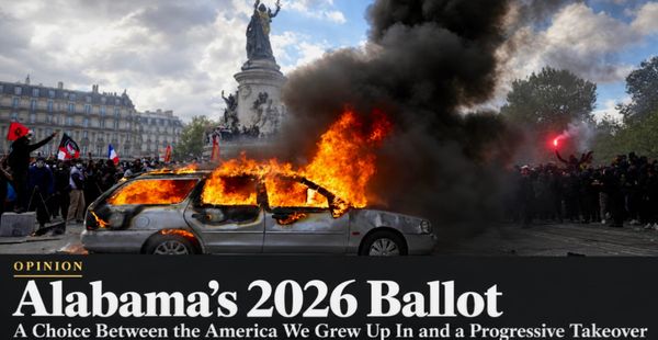 Alabama’s 2026 Ballot Is a Choice Between the America We Grew Up In and a Progressive Takeover — Look at France Right Now