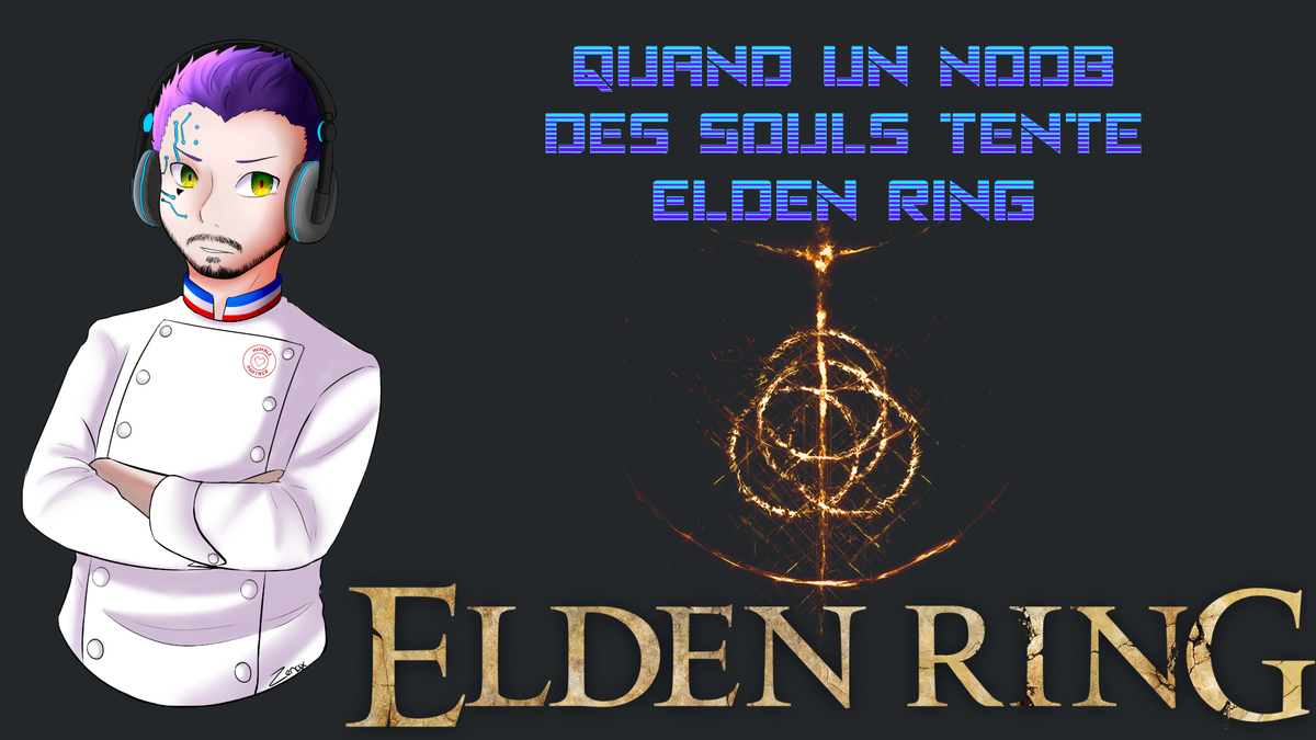 Quand un noob des Souls tente Elden Ring