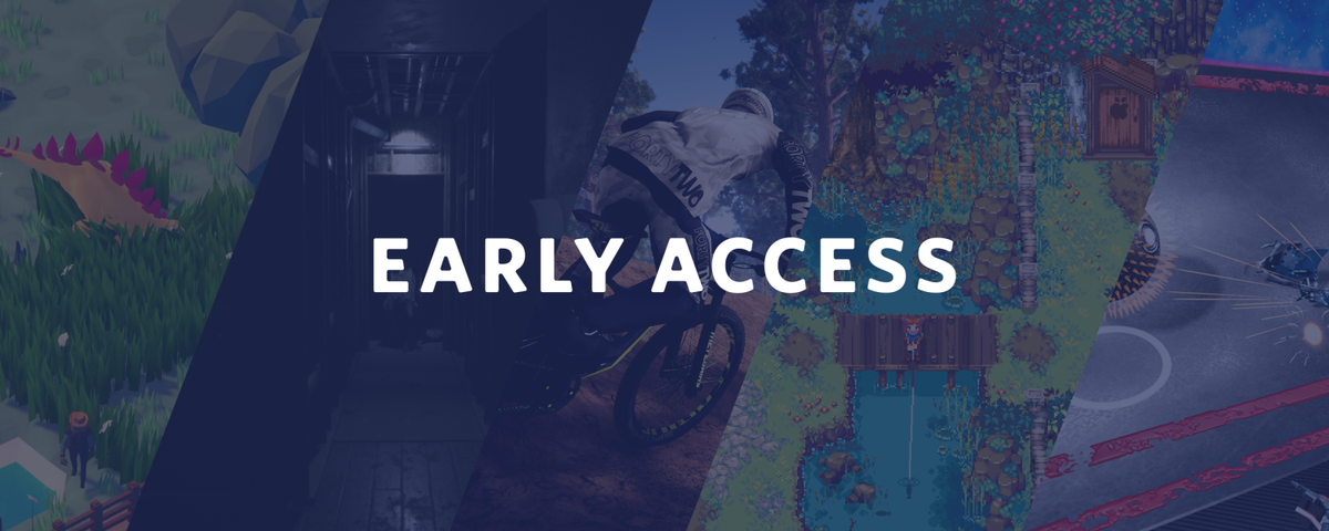 Est ce que ça vaut le coup d'aller sur les Early Access ?