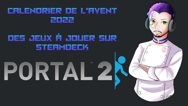 Calendrier de l’Avent 2022 Jour 21 : Portal 2