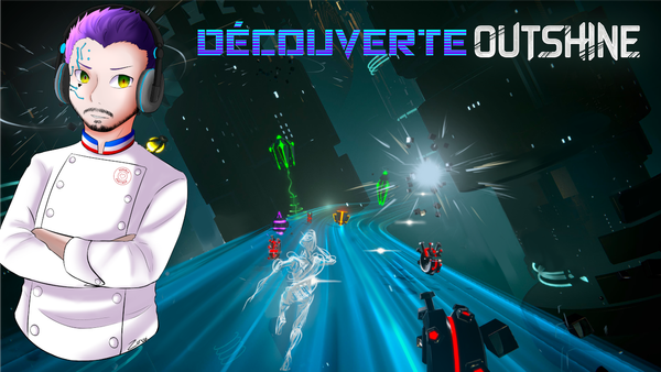 Découverte : Outshine
