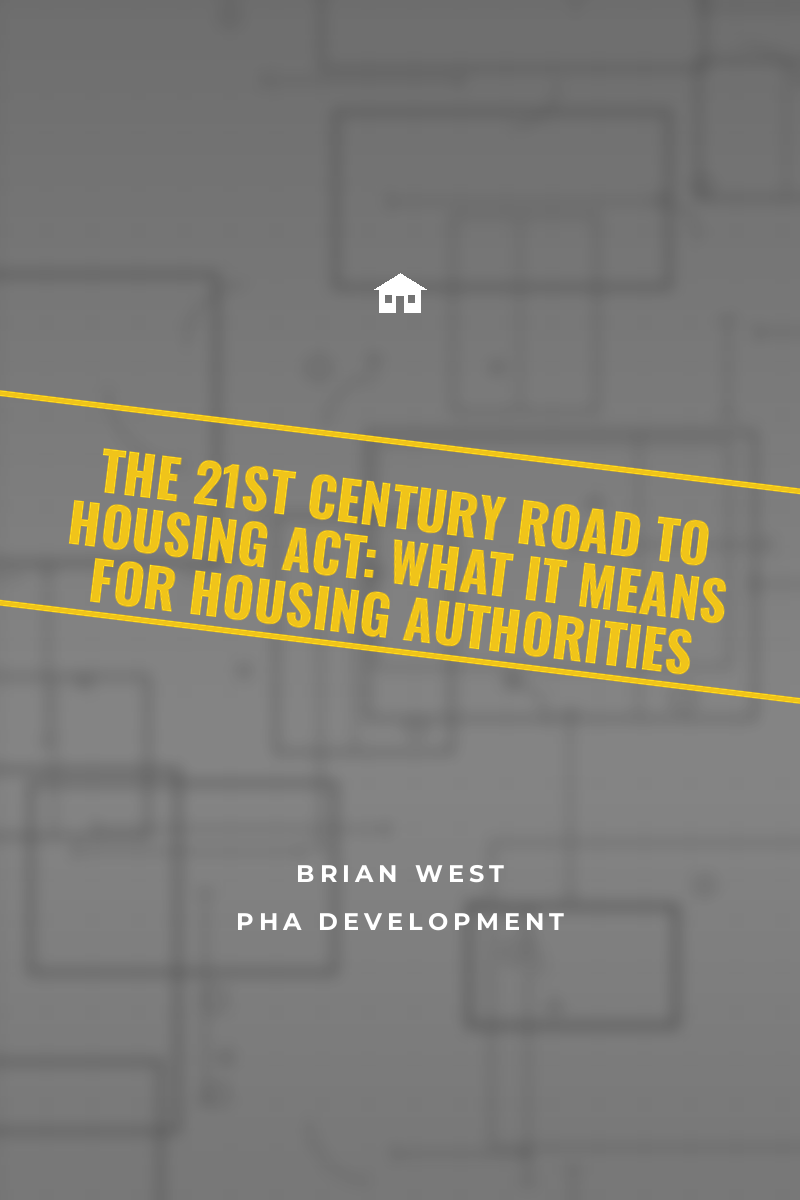 The 21st Century ROAD to Housing Act: What It Means for Your Housing Authority