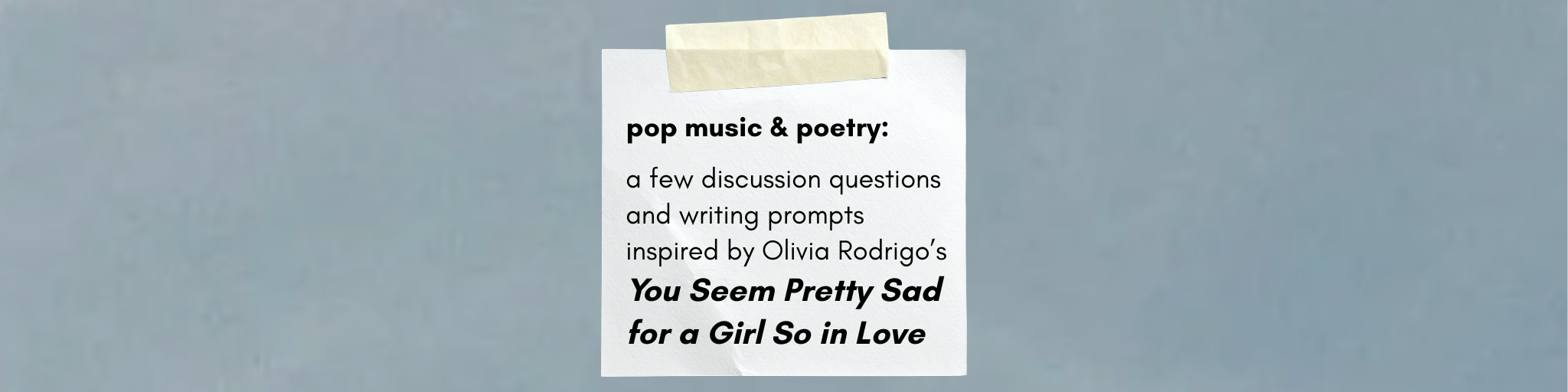 pop music & poetry: discussion questions and writing prompts inspired by olivia rodrigo