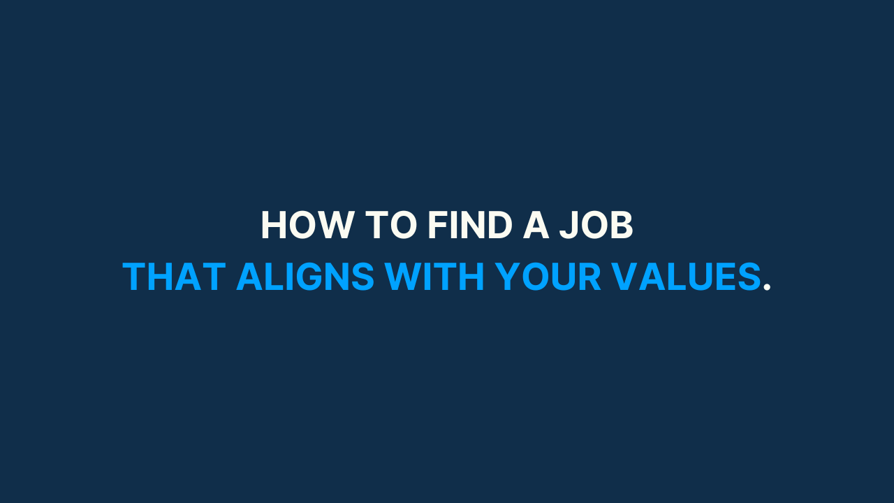 How to find a job that aligns with your values [#73]