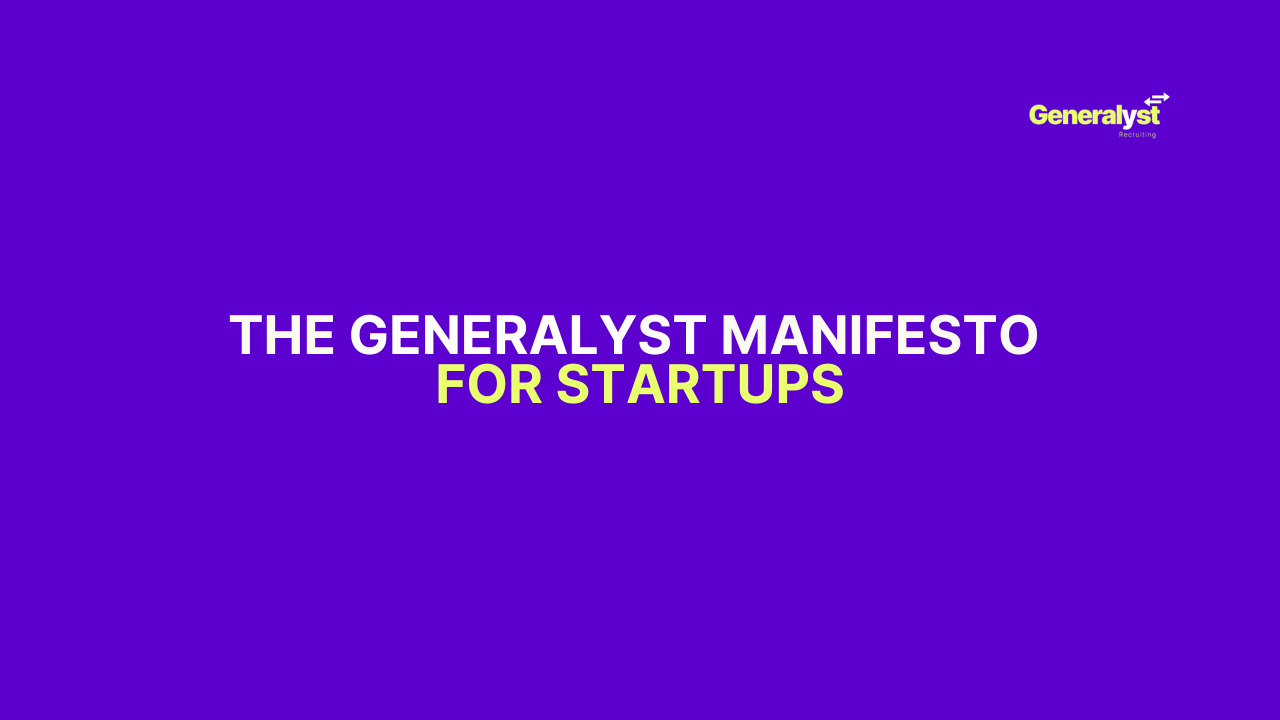 The Generalyst Manifesto for Startups