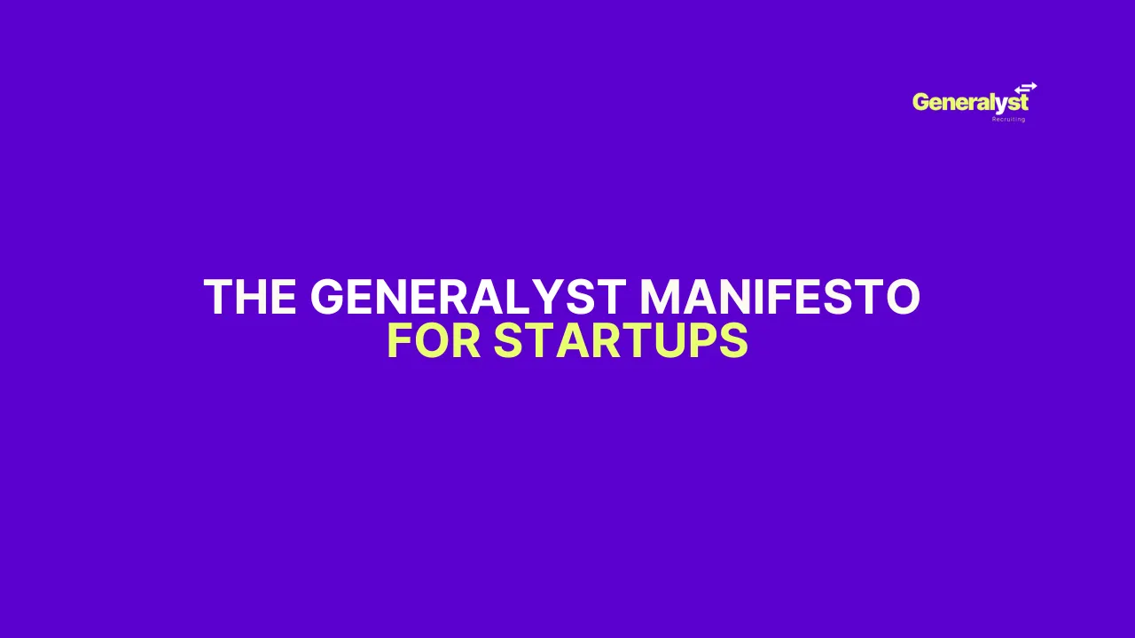 The Generalyst Manifesto for Startups