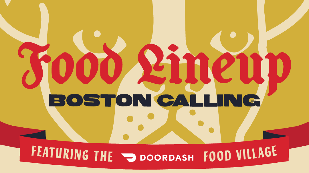 Boston Calling Announce Food Lineup and Local Artist Spotlight Performance