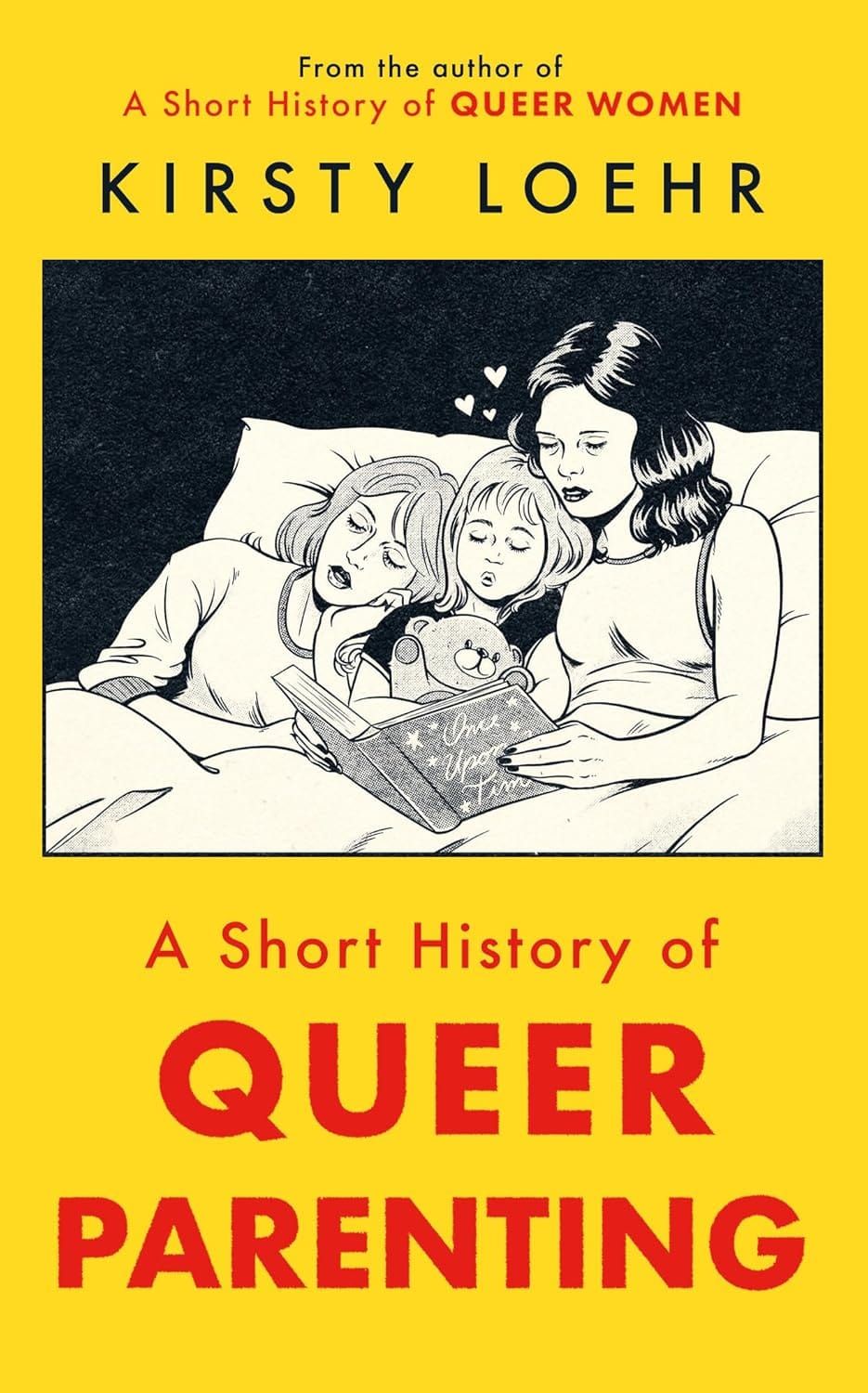 Short History of Queer Parenting by Kirsty Loehr