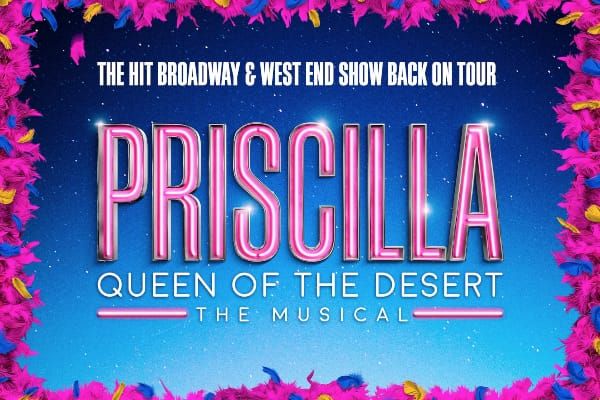 REVIEW: Priscilla Queen of the Desert @ Theatre Royal
