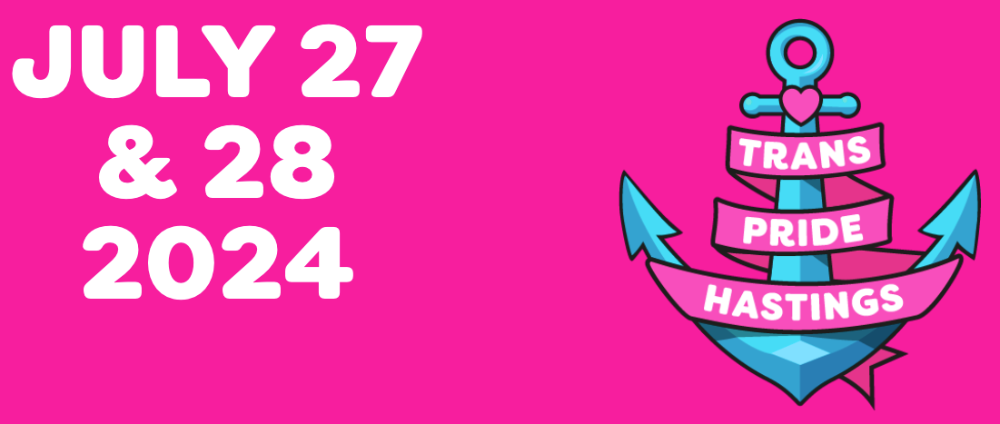 Trans Pride Hastings to bring trans joy to the town on 27 and 28 July