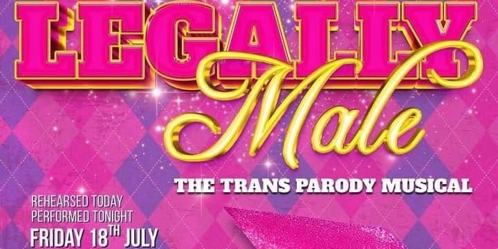 Queens Arms Brighton to host Trans Pride Brighton fundraiser - 'Legally Male: The Trans Parody Musical'