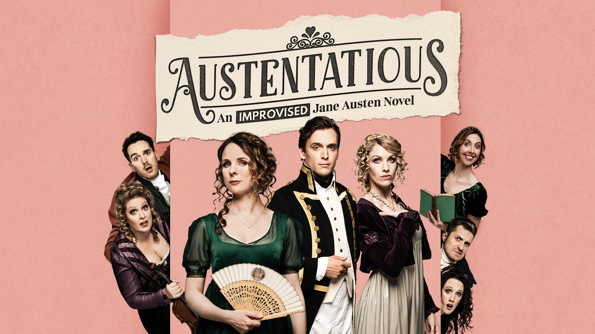 Cast of eight in Regency costumes pose dramatically around "Austentatious: An Improvised Jane Austen Novel" title on pink background.