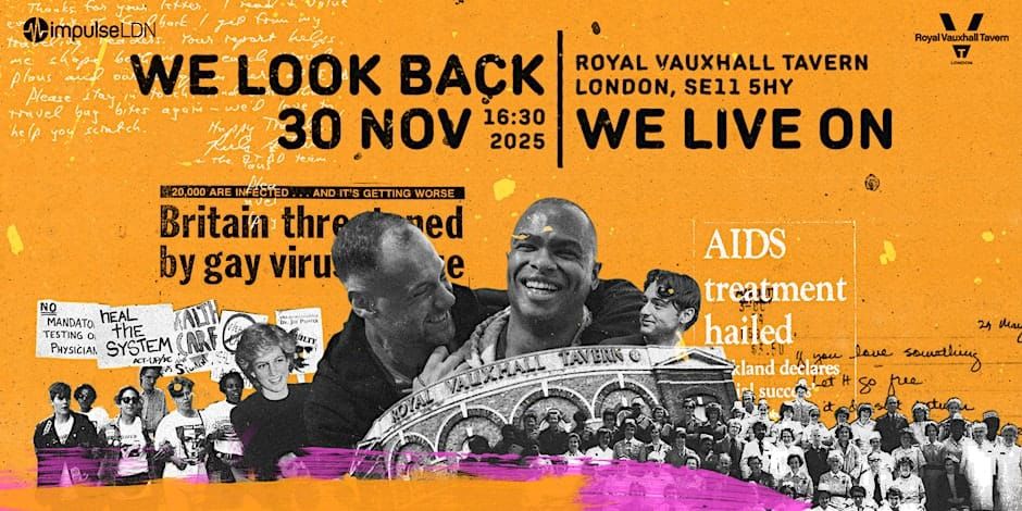 Impulse London to host World AIDS Day event honouring lives lost and celebrating power of community at Royal Vauxhall Tavern