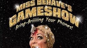 PREVIEW: Miss Behave’s Gameshow