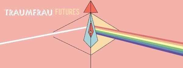 ♦Traumfrau Futures♦ Design the Alternative