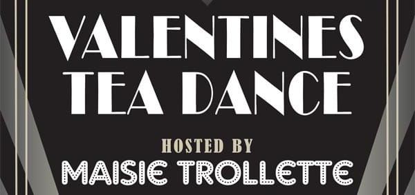 B RIGHT ON LGBT Festival: Valentines Tea Dance hosted by Maisie Trollette