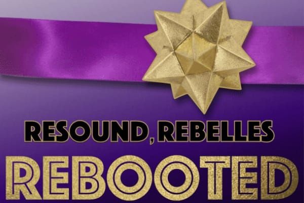 Resound & Rebelles: Rebooted