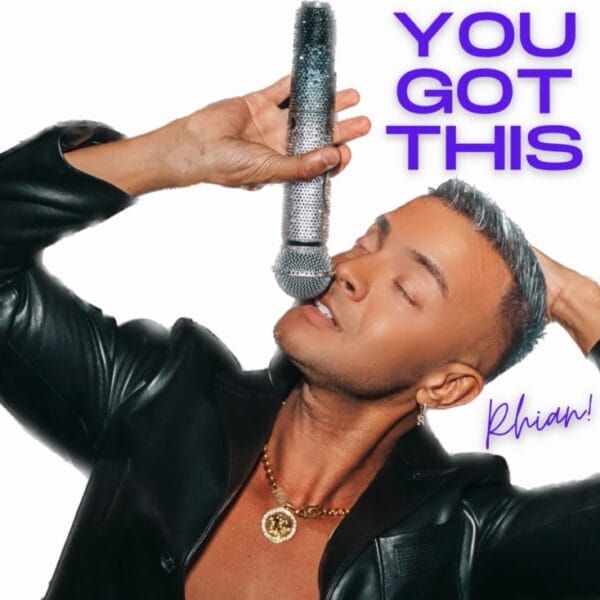 London pop artist Rhian! released self-empowering anthem, You Got This, featuring UK’s first trans choir