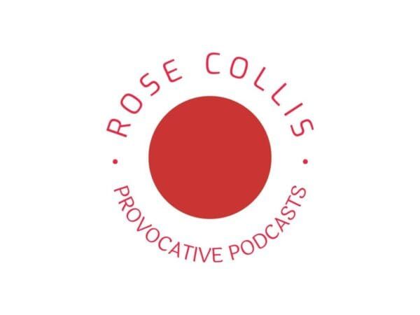 Have You Heard? Stories From My Archive – a new podcast series by Rose Collis