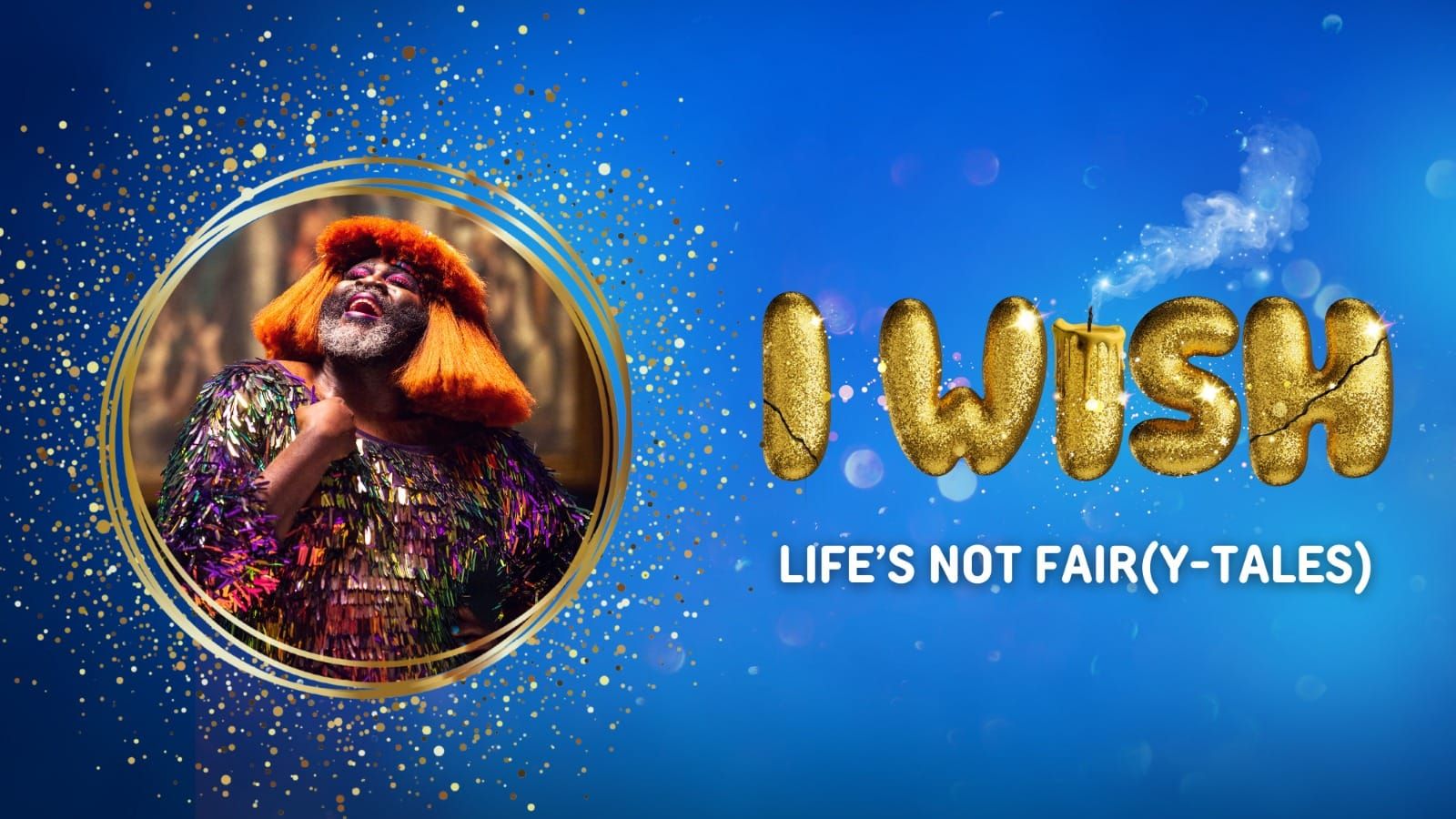 I Wish: Le Gateau Chocolat to bring “a new fable for our times” to London, Manchester and New York